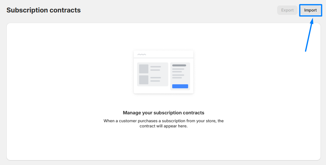 Importing subscription contracts in Shopify Subscriptions